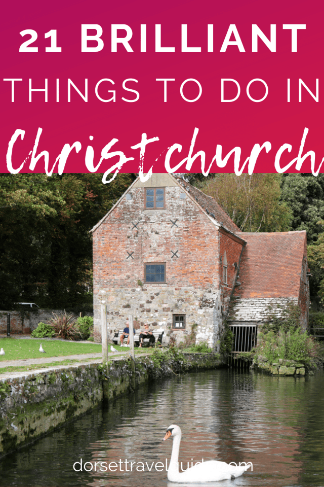 21 of the Best Things to do in Christchurch UK A Local's Guide